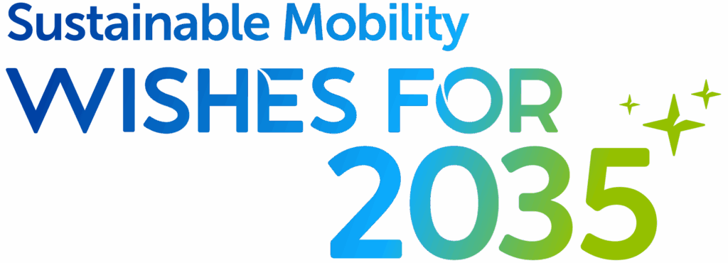 Sustainable Mobility wishes for 2035